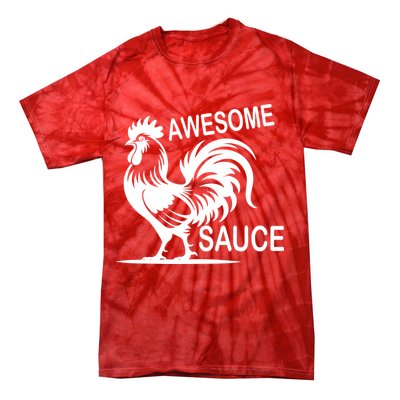 Awesome Sauce With Picture Of Rooster Tie-Dye T-Shirt