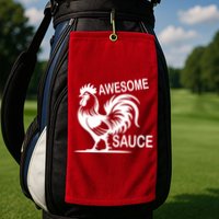 Awesome Sauce With Picture Of Rooster Golf Towel
