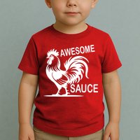 Awesome Sauce With Picture Of Rooster Toddler T-Shirt