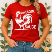 Awesome Sauce With Picture Of Rooster Womens T-Shirt