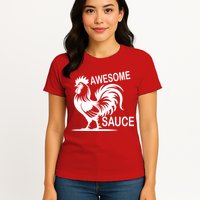 Awesome Sauce With Picture Of Rooster Womens T-Shirt