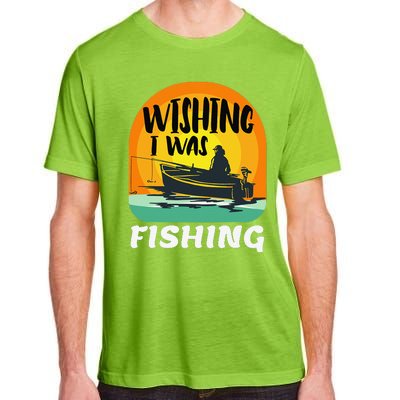 Angler Saying Wishing I Was Fishing Adult ChromaSoft Performance T-Shirt