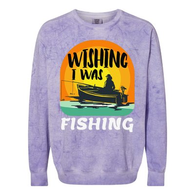 Angler Saying Wishing I Was Fishing Colorblast Crewneck Sweatshirt