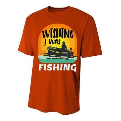 Angler Saying Wishing I Was Fishing Performance Sprint T-Shirt