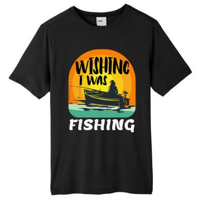 Angler Saying Wishing I Was Fishing Tall Fusion ChromaSoft Performance T-Shirt