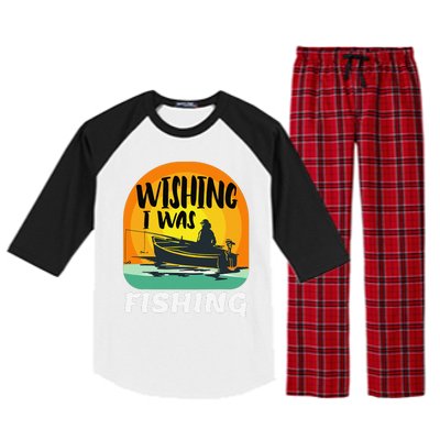 Angler Saying Wishing I Was Fishing Raglan Sleeve Pajama Set