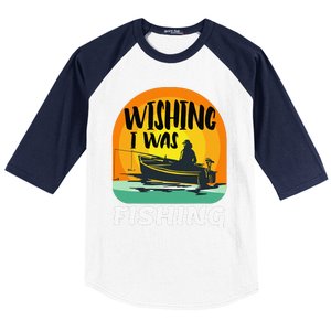 Angler Saying Wishing I Was Fishing Baseball Sleeve Shirt