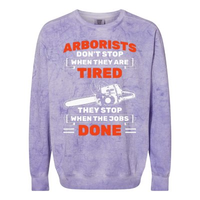 Arborists Stop When Job Is Done Tree Work Arborist Colorblast Crewneck Sweatshirt