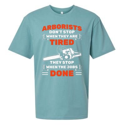 Arborists Stop When Job Is Done Tree Work Arborist Sueded Cloud Jersey T-Shirt