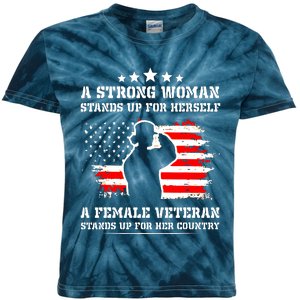 A Strong Woman Stands Up For Herself A Female Veteran Kids Tie-Dye T-Shirt