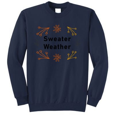 Autumn Sweater Weather Graphic Tall Sweatshirt