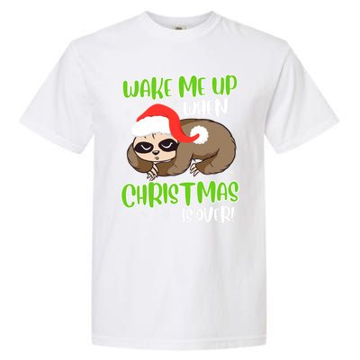 Antichristmas Sloth Wake Me Up Ugly Christmas Meaningful Gift Garment-Dyed Heavyweight T-Shirt