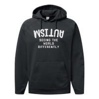 Autism Seeing World Differently Awareness Autistic Performance Fleece Hoodie