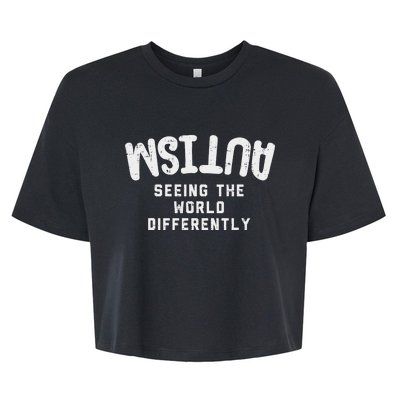 Autism Seeing World Differently Awareness Autistic Bella+Canvas Jersey Crop Tee