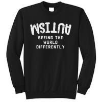 Autism Seeing World Differently Awareness Autistic Sweatshirt