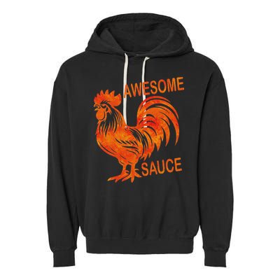 Awesome Sauce With Picture Of Rooster Garment-Dyed Fleece Hoodie