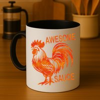 Awesome Sauce With Picture Of Rooster Mug