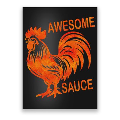 Awesome Sauce With Picture Of Rooster Poster