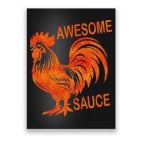 Awesome Sauce With Picture Of Rooster Poster
