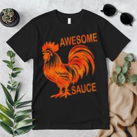 Awesome Sauce With Picture Of Rooster Premium T-Shirt