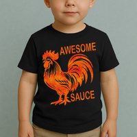 Awesome Sauce With Picture Of Rooster Toddler T-Shirt