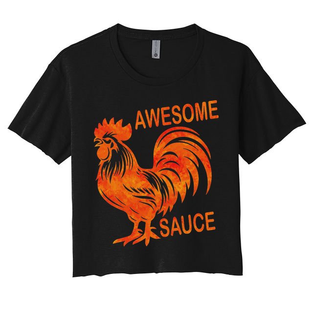 Awesome Sauce With Picture Of Rooster Crop Top