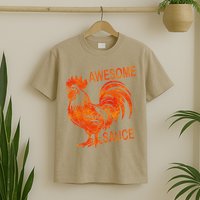 Awesome Sauce With Picture Of Rooster T-Shirt
