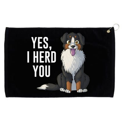 Australian Shepherd Yes I Herd You Aussie Owner Lover Gift Grommeted Golf Towel