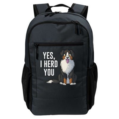 Australian Shepherd Yes I Herd You Aussie Owner Lover Gift Daily Commute Backpack