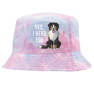 Australian Shepherd Yes I Herd You Aussie Owner Lover Gift Tie-Dyed Bucket Hat