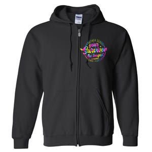 Another School Year Survivor the Longest School Year Ever Full Zip Hoodie