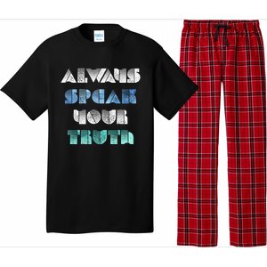 Always Speak Your Truth Cool Inspirational Words Cool Gift Pajama Set