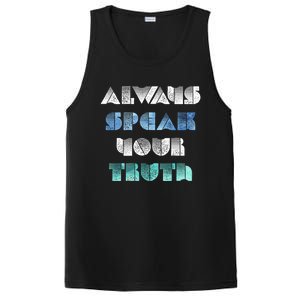 Always Speak Your Truth Cool Inspirational Words Cool Gift PosiCharge Competitor Tank