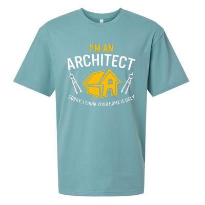 Architect Sorry Your Home Is Ugly Graduation Architecture Sueded Cloud Jersey T-Shirt