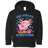 Axolotl Shirt You Axolotl Questions Pink Cute  Toddler Hoodie