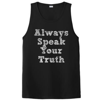 Always Speak Your Truth Powerful Statet Distressed Gift PosiCharge Competitor Tank