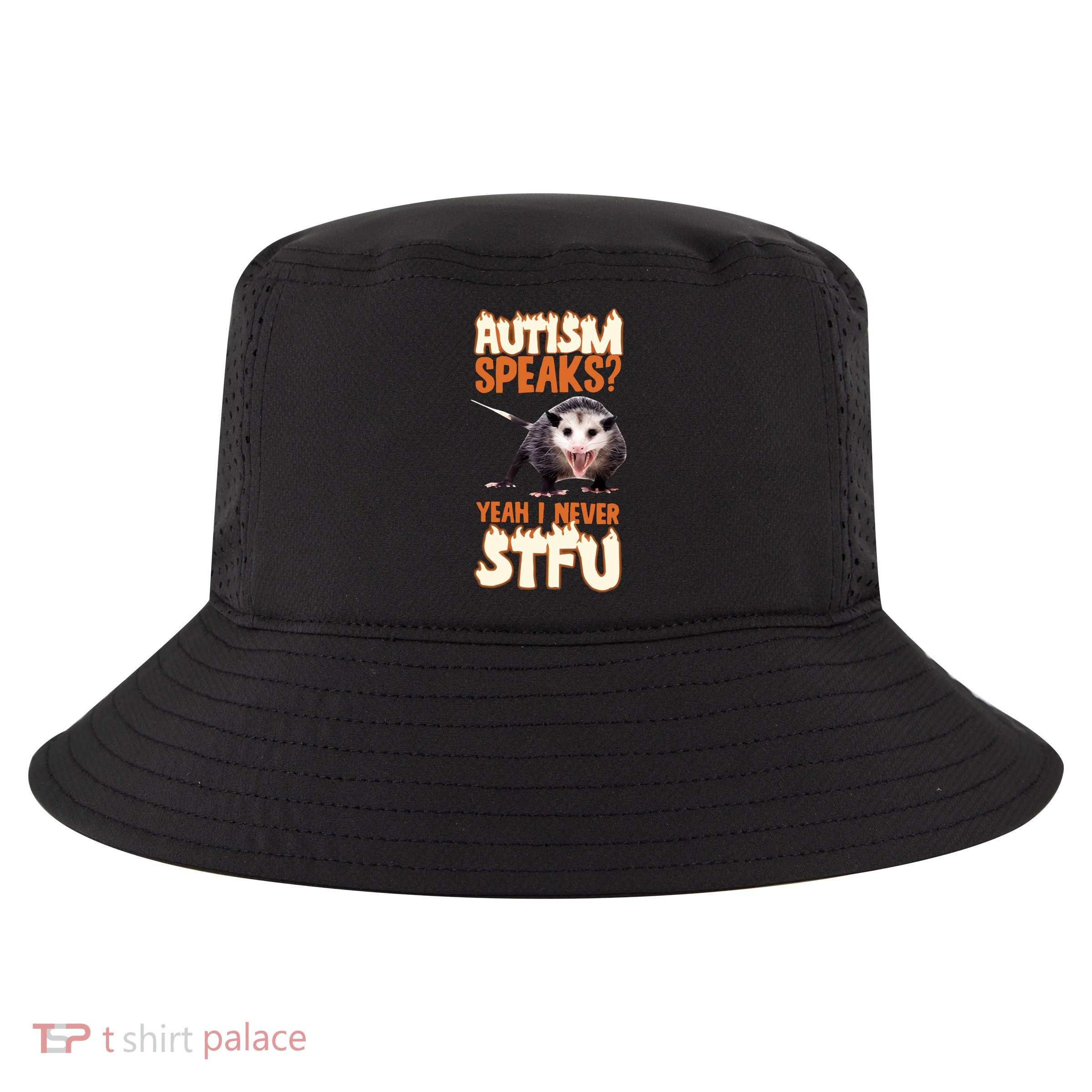 Autism Speaks Yeah I Never Stfu Cool Comfort Performance Bucket Hat