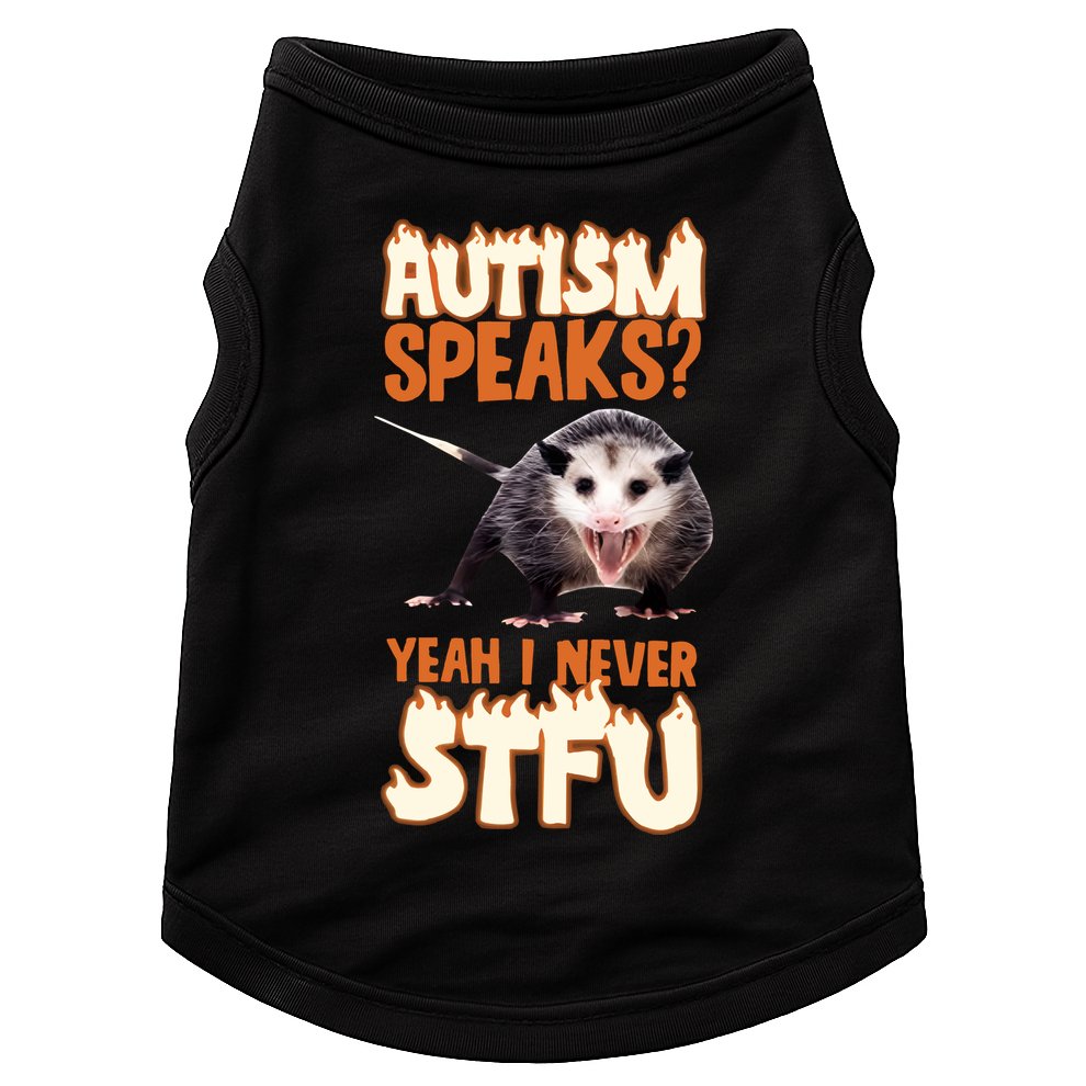 Autism Speaks Yeah I Never Stfu Doggie Tank