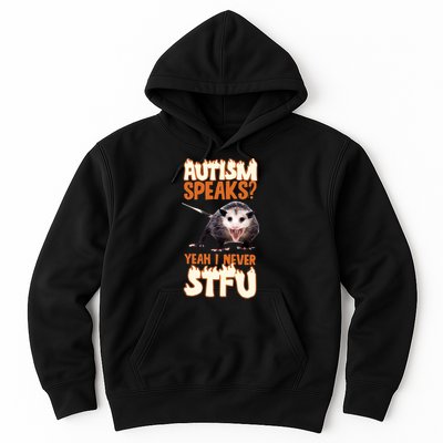 Autism Speaks Yeah I Never Stfu Hoodie