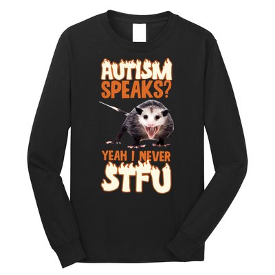 Autism Speaks Yeah I Never Stfu Long Sleeve Shirt