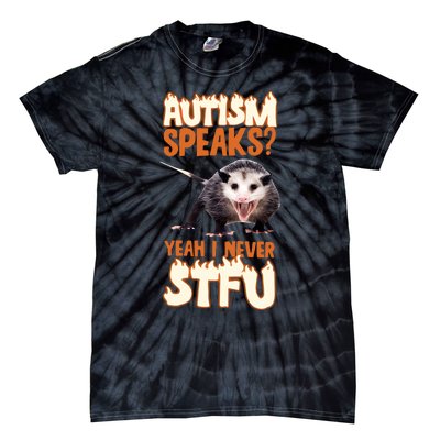 Autism Speaks Yeah I Never Stfu Tie-Dye T-Shirt