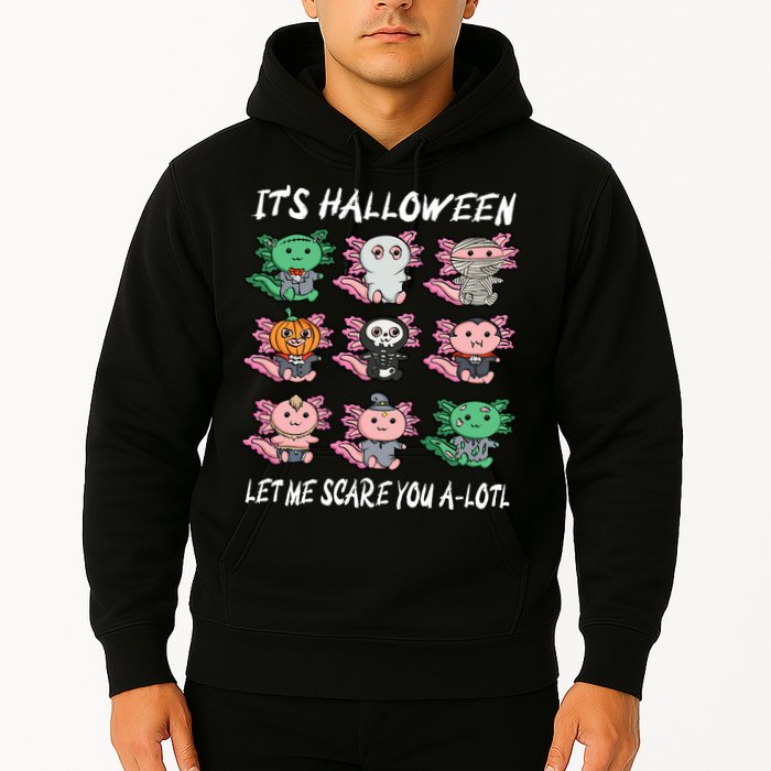 Axolotl Scare You A-Lotl Girl Boy Axolotl Halloween Hoodie