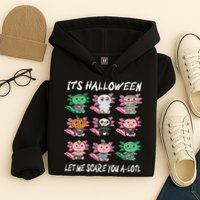 Axolotl Scare You A-Lotl Girl Boy Axolotl Halloween Hoodie