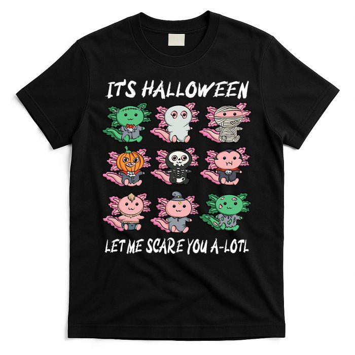 Axolotl Scare You A-Lotl Girl Boy Axolotl Halloween T-Shirt