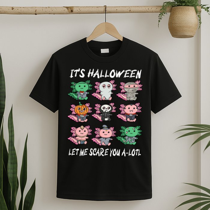 Axolotl Scare You A-Lotl Girl Boy Axolotl Halloween T-Shirt