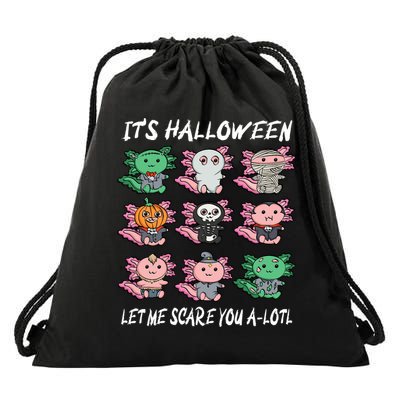 Axolotl Scare You A-Lotl Girl Boy Axolotl Halloween Drawstring Bag