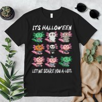 Axolotl Scare You A-Lotl Girl Boy Axolotl Halloween Premium T-Shirt