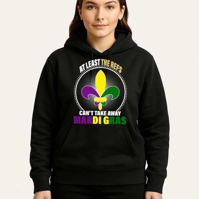 At Least The Refs Can't Take Away Mardi Gras Hoodie