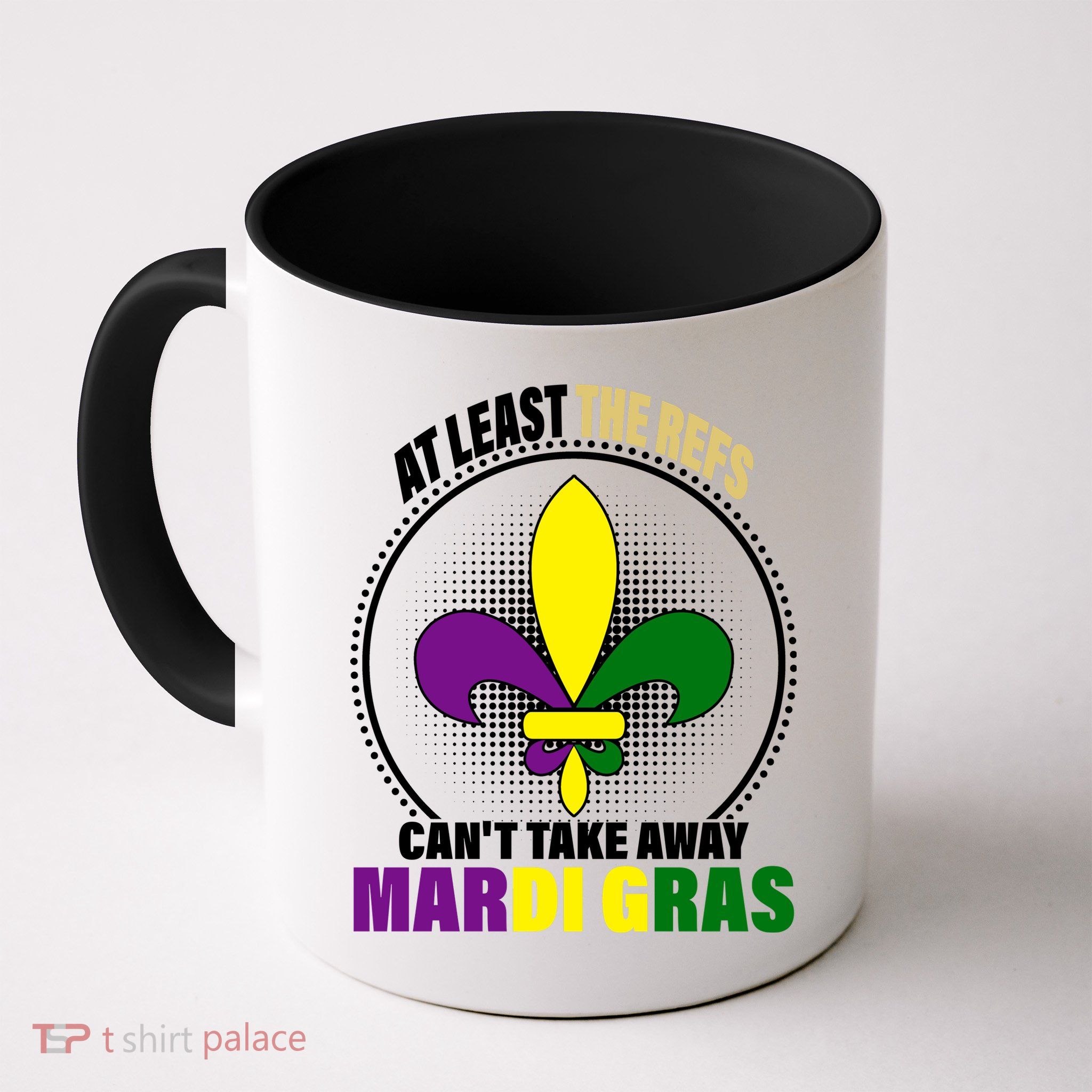 At Least The Refs Can't Take Away Mardi Gras Mug