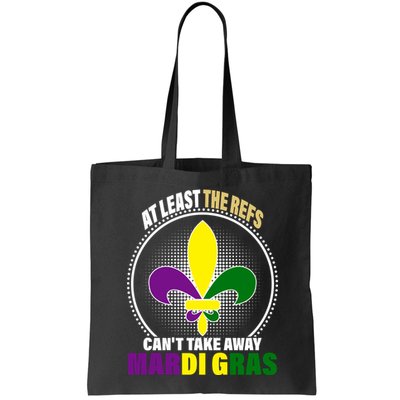 At Least The Refs Can't Take Away Mardi Gras Bag